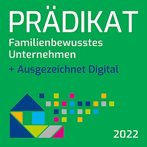 Prädikat Familienbewusstes Unternehmen + Ausgezeichnetes Digital 2022