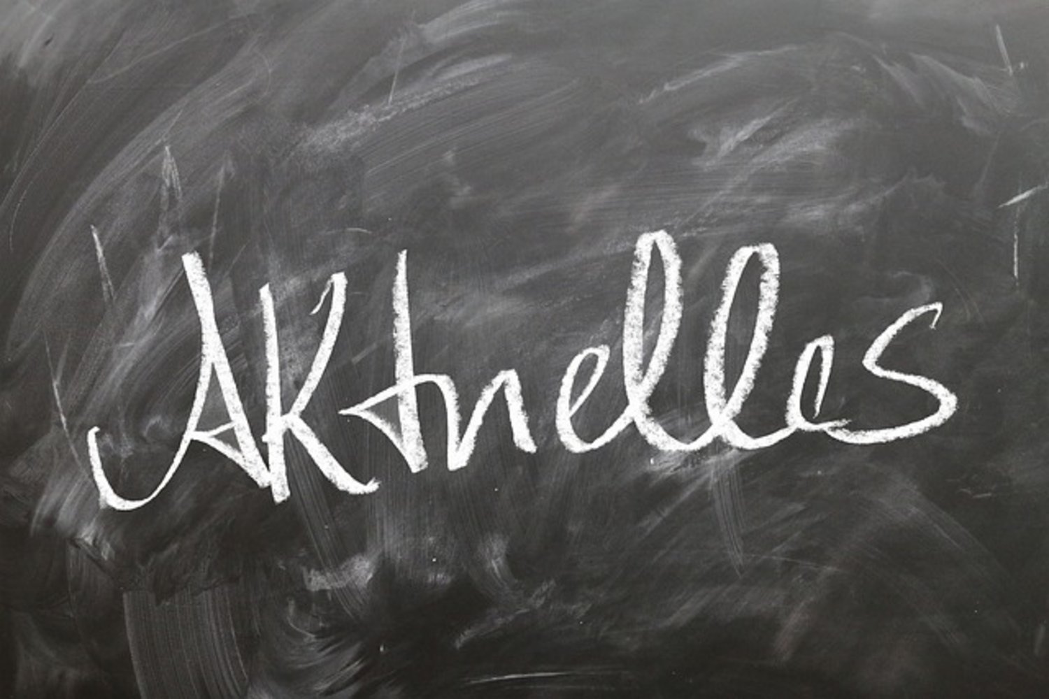 "Aktuelles" auf Tafel